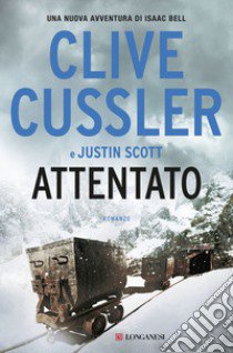 Attentato libro di Cussler Clive; Scott Justin
