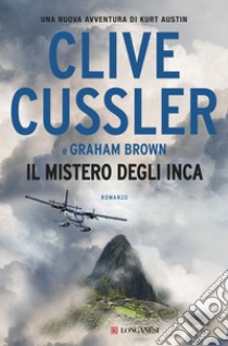 Il mistero degli Inca libro di Cussler Clive; Brown Graham