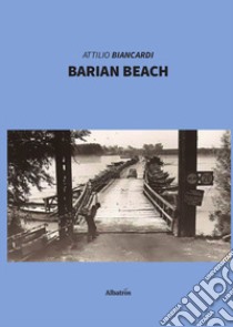 Barian beach libro di Biancardi Attilio