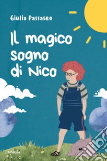 Il magico sogno di Nico libro di Passaseo Giulia
