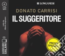 Il suggeritore letto da Alberto Angrisano. Audiolibro. 2 CD Audio formato MP3  di Carrisi Donato