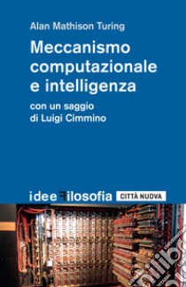 Meccanismo computazionale e intelligenza libro di Turing Alan M.