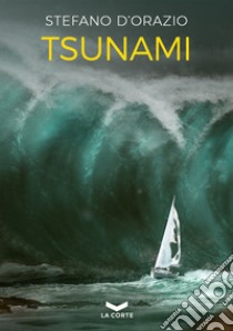 Tsunami libro di D'Orazio Stefano