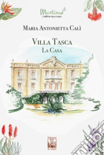 Villa Tasca. La casa libro di Calì Maria Antonietta; Gnoffo C. S. (cur.)