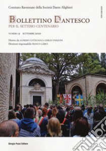 Bollettino dantesco. Per il settimo centenario (2020). Vol. 9 libro di Comitato Ravennate della Società Dante Alighieri (cur.)