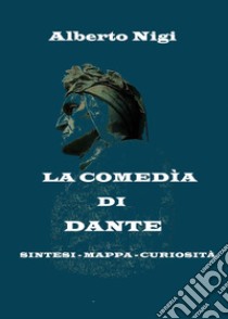 La Comedìa di Dante libro di Nigi Alberto