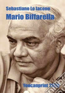 Mario Biffarella libro di Lo Iacono Sebastiano
