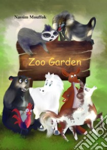 ZooGarden libro di Mouffok Nassim