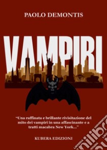 I vampiri libro di Demontis Paolo