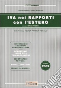 IVA nei rapporti con l'estero 2009 libro di Cerato Sandro - Popolizio Greta