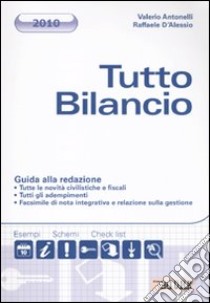 Tutto bilancio 2010. Guida alla redazione libro di Antonelli Valerio - D'Alessio Raffaele