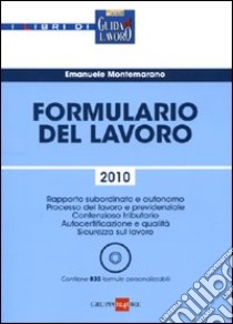 Formulario del lavoro. Con CD-ROM libro di Montemarano Emanuele