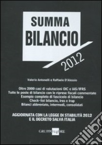 Summa bilancio 2012 libro di Antonelli Valerio - D'Alessio Raffaele