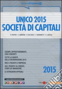 Unico 2015. Società di capitali libro