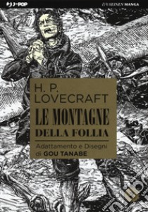 Le montagne della follia da H. P. Lovecraft. Vol. 2 libro di Tanabe Gou