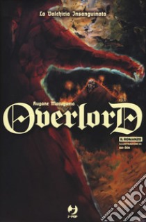 La valchiria insanguinata. Overlord. Vol. 3 libro di Maruyama Kugane