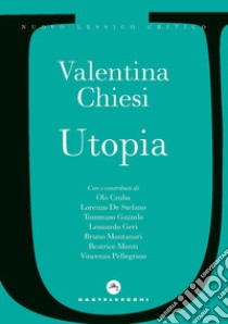 Utopia libro di Chiesi Valentina
