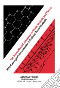 Abstract book. 18° Convegno internazionale di analisi e teoria musicale libro di Mezzina M. (cur.); Sargenti S. (cur.)