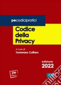 Codice della privacy libro di Cuffaro T. (cur.)