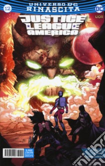 Rinascita. Justice League America. Vol. 12 libro