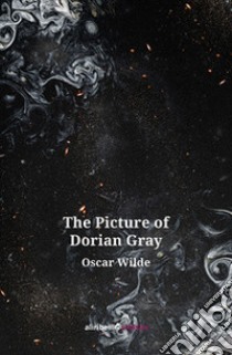 The picture of Dorian Gray libro di Wilde Oscar