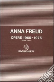 Opere. Vol. 3: 1965-1975 libro di Freud Anna