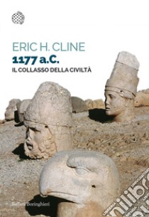 1177 a.C. Il collasso della civiltà libro di Cline Eric H.