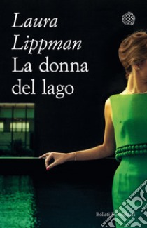 La donna del lago libro di Lippman Laura