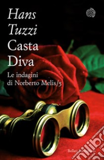 Casta Diva. Le indagini di Norberto Melis libro di Tuzzi Hans
