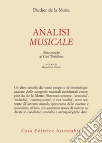 Analisi musicale libro di La Motte Diether de; Dahlhaus C. (cur.)