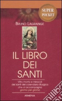 Il libro dei santi libro di Lagrange Bruno
