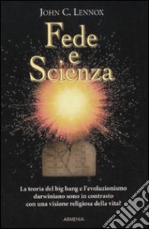 Fede e scienza libro di Lennox John C.