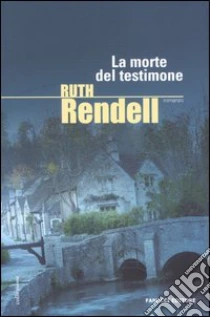 La morte del testimone Ruth Rendell sconto 55%