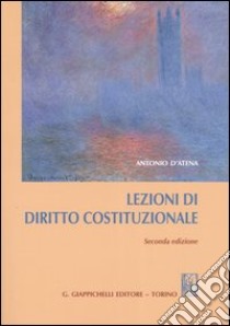 Lezioni di diritto costituzionale libro di D'Atena Antonio