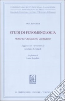 Studi di fenomenologia. Verso il formalismo giuridico? libro di Ricoeur Paul; Cristaldi M. (cur.)