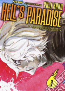 Hell's paradise. Jigokuraku. Vol. 1 libro di Kaku Yuji