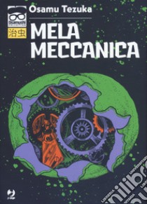 Mela meccanica libro di Tezuka Osamu