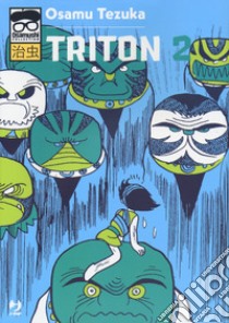 Triton. Vol. 2 libro di Tezuka Osamu