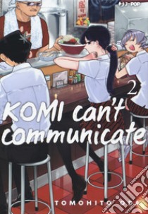 Komi can't communicate. Vol. 2 libro di Oda Tomohito