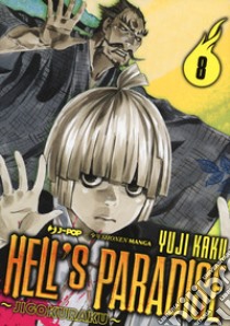 Hell's paradise. Jigokuraku. Vol. 8 libro di Kaku Yuji
