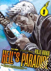 Hell's paradise. Jigokuraku. Vol. 9 libro di Kaku Yuji