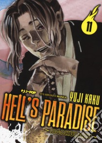 Hell's paradise. Jigokuraku. Vol. 11 libro di Kaku Yuji