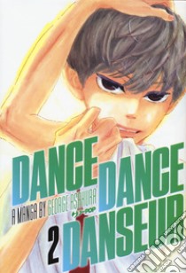 Dance dance danseur. Vol. 2 libro di Asakura George