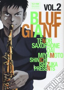 Blue giant. Vol. 2 libro di Ishizuka Shinichi