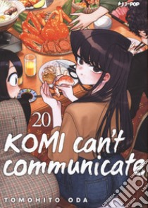 Komi can't communicate. Vol. 20 libro di Oda Tomohito; Melvi I. (cur.)