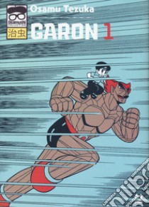 Garon. Vol. 1 libro di Tezuka Osamu