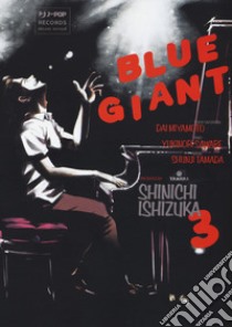 Blue giant. Vol. 3 libro di Ishizuka Shinichi