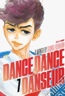 Dance dance danseur. Vol. 7 libro di Asakura George