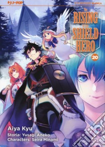 The rising of the shield hero. Vol. 20 libro di Aneko Yusagi; Minami Seira