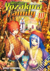 Mission: Yozakura family. Vol. 10 libro di Gondaira Hitsuji